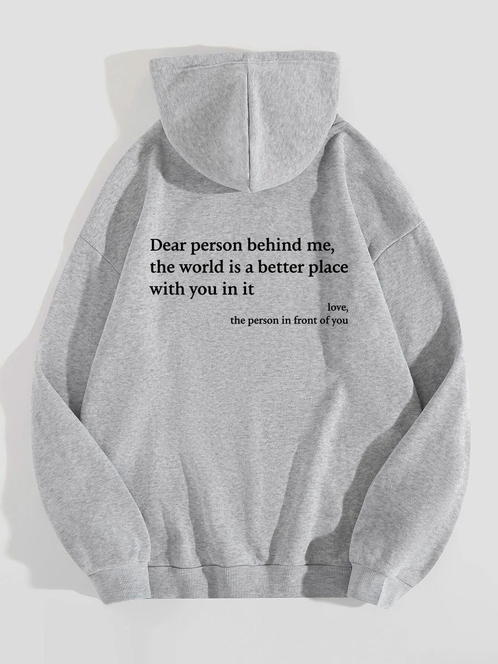 Dear Person Behind Me,the World Is A Better Place,with You In It,love,the Person In Front Of You,Women's Plush Letter Printed Kangaroo Pocket Drawstring Printed Hoodie Unisex Trendy Hoodies - Grey, M image