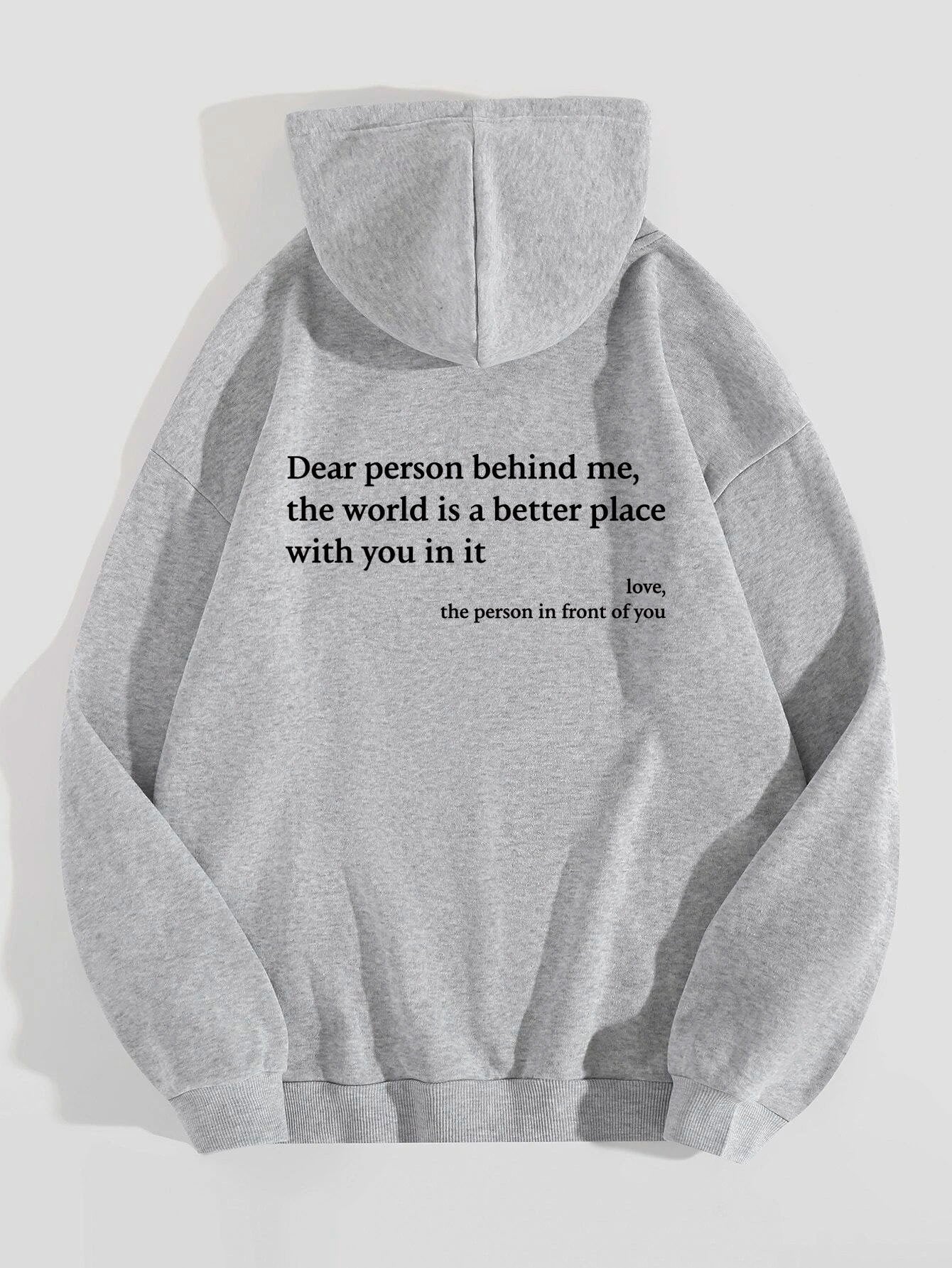 Dear Person Behind Me,the World Is A Better Place,with You In It,love,the Person In Front Of You,Women's Plush Letter Printed Kangaroo Pocket Drawstring Printed Hoodie Unisex Trendy Hoodies - Grey, M image