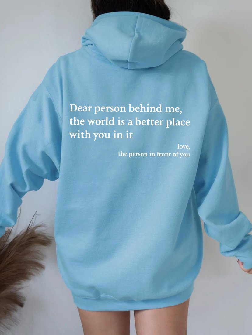 Dear Person Behind Me,the World Is A Better Place,with You In It,love,the Person In Front Of You,Women's Plush Letter Printed Kangaroo Pocket Drawstring Printed Hoodie Unisex Trendy Hoodies image 6