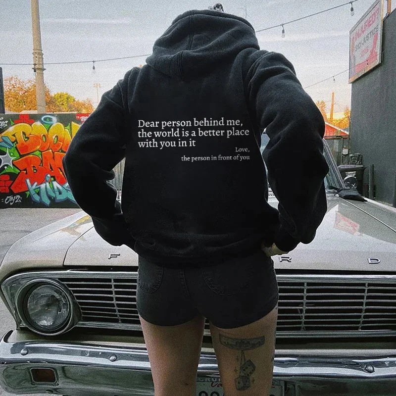 Dear Person Behind Me,the World Is A Better Place,with You In It,love,the Person In Front Of You,Women's Plush Letter Printed Kangaroo Pocket Drawstring Printed Hoodie Unisex Trendy Hoodies image 1