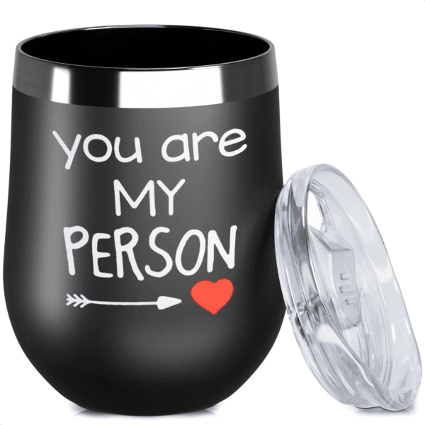 Wine Tumbler for Hot Drinks You Are My Person Wine Tumblers 12Oz for Women